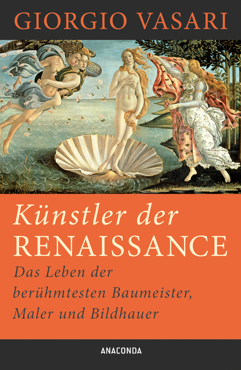 K&uuml;nstler der Renaissance - Giorgio Vasari