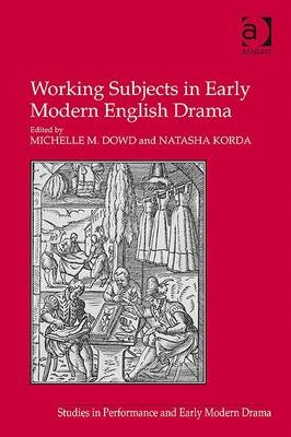 Working Subjects in Early Modern English Drama