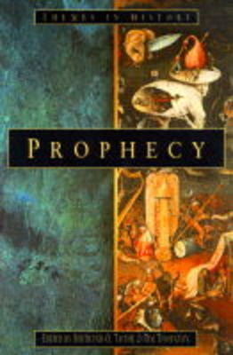 Prophecy - Bertrand Taithe, Tim Thornton