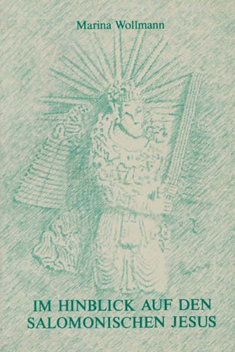 Im Hinblick auf den salomonischen Jesus - Marina Wollmann