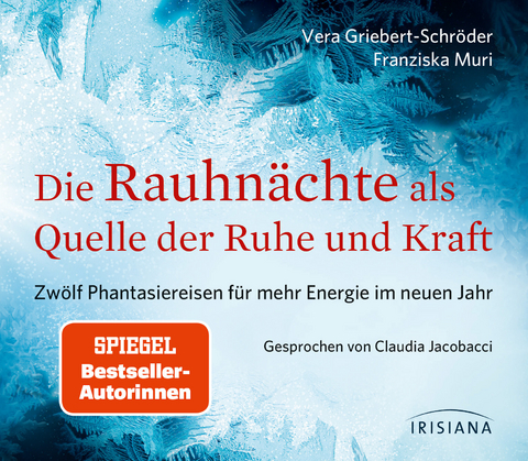 Die Rauhn&auml;chte als Quelle der Ruhe und Kraft CD - Vera Griebert-Schr&ouml;der, Franziska Muri