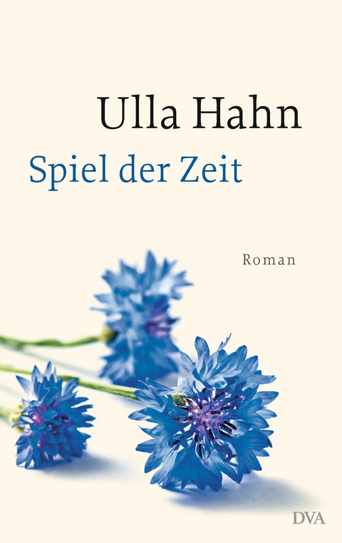 Spiel der Zeit - Ulla Hahn