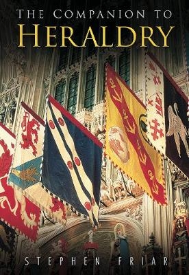 The Companion to Heraldry - Stephen Friar