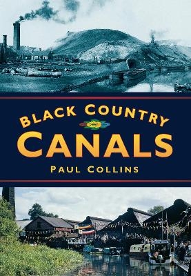 Black Country Canals - Paul Collins