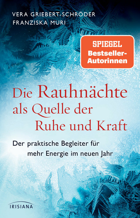 Die Rauhn&auml;chte als Quelle der Ruhe und Kraft - Vera Griebert-Schr&ouml;der, Franziska Muri