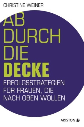 Ab durch die Decke - Christine Weiner