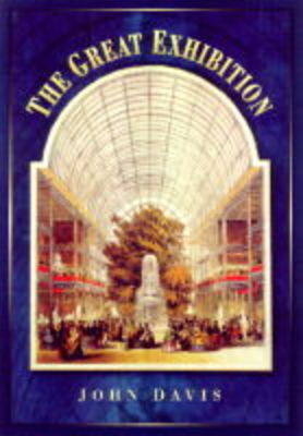 The Great Exhibition - John Davis