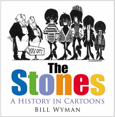 The Stones - Bill Wyman, Richard Havers