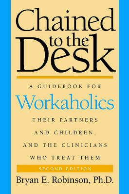 Chained to the Desk (Second Edition)