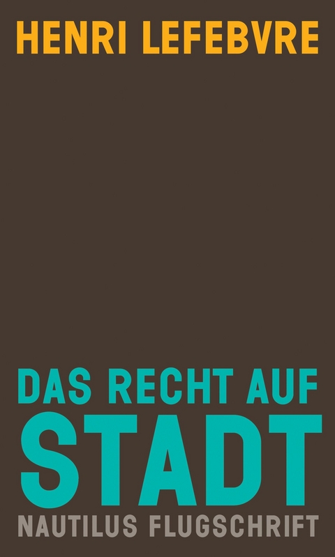 Das Recht auf Stadt - Henri Lefebvre