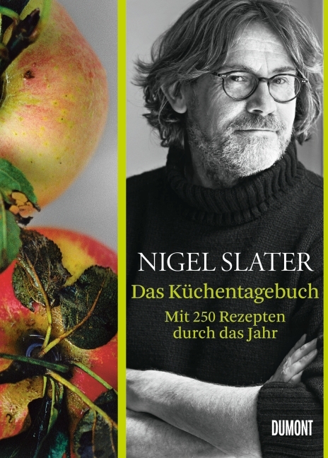 Das K&uuml;chentagebuch. - Nigel Slater