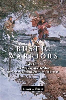 Rustic Warriors -  Steven C. Eames