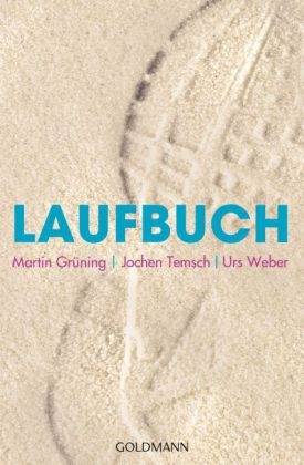Laufbuch - Martin Gr&uuml;ning, Jochen Temsch, Urs Weber