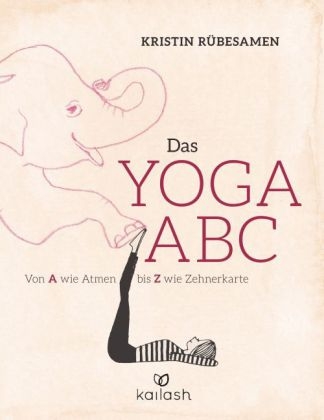 Das Yoga-ABC - Kristin R&uuml;besamen