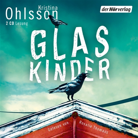 Glaskinder - Kristina Ohlsson