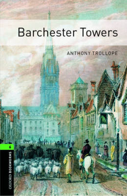 Barchester Towers Level 6 Oxford Bookworms Library