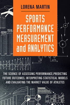 Sports Performance Measurement and Analytics