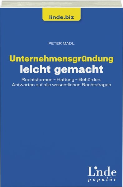 Unternehmensgr&uuml;ndung leicht gemacht - Peter Madl