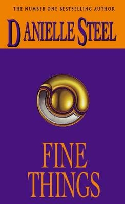 Fine Things - Danielle Steel