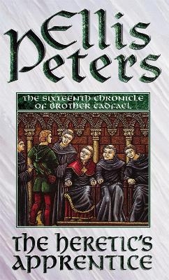 The Heretic's Apprentice - Ellis Peters