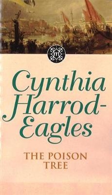 The Poison Tree - Cynthia Harrod-Eagles