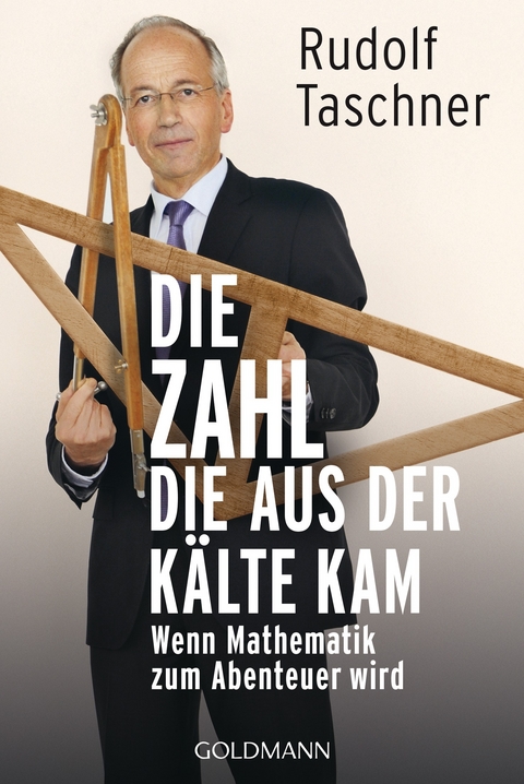 Die Zahl, die aus der K&auml;lte kam - Rudolf Taschner
