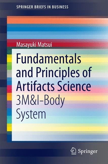 Fundamentals and Principles of Artifacts Science - Masayuki Matsui