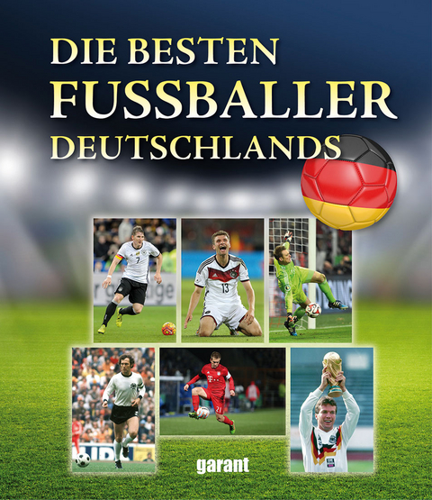 Die besten Fu&szlig;baller Deutschlands