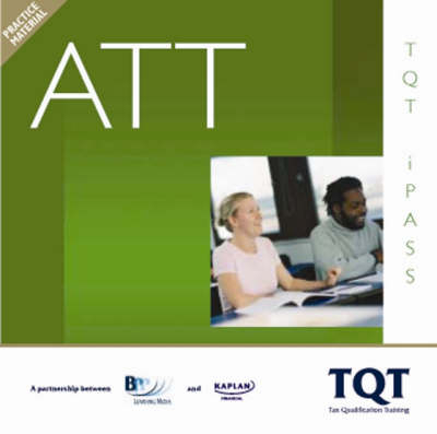 ATT - 4: IHT, Trusts and Estate (FA2007) -  BPP Learning Media