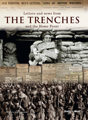 Letters and News from the Trenches and the Home Front - Marie Clayton