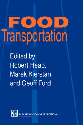 Food Transportation - Marek Kierstan, Robert Heap, Geoff Ford