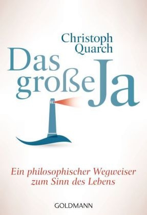 Das gro&szlig;e Ja - Christoph Quarch