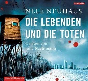 Die Lebenden und die Toten - Nele Neuhaus