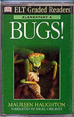 ELT Graded Readers:  Bugs (Audio Tape) -  Dk