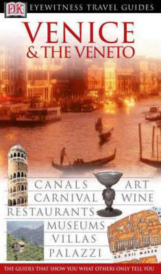 DK Eyewitness Travel Guide: Venice & Veneto