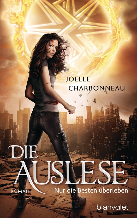 Die Auslese - Nur die Besten &uuml;berleben - Joelle Charbonneau