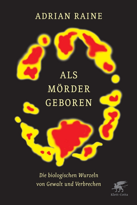 Als M&ouml;rder geboren - Adrian Raine