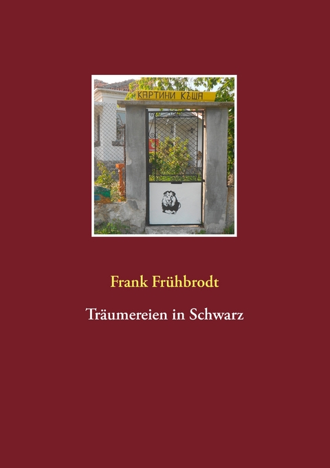 Tr&auml;umereien in Schwarz - Frank Fr&uuml;hbrodt
