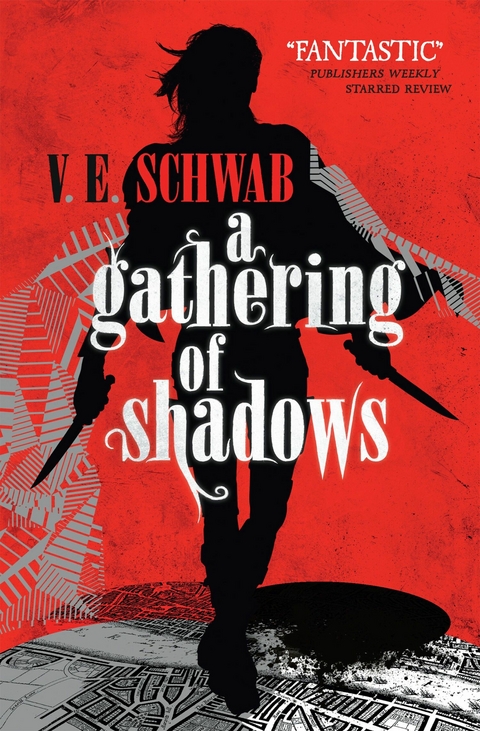 A Gathering of Shadows - V.E. Schwab