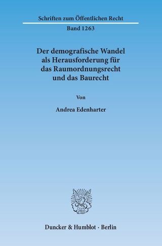 Der demografische Wandel als Herausforderung für das Raumordnungsrecht und das Baurecht.