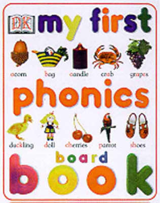My First Phonics Board Book -  Dk