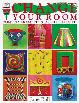 Change Your Room - Jane Bull