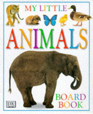 My Little Animal Board Book