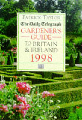 Daily Telegraph Gardener's Guide To Britain & Ireland 1998