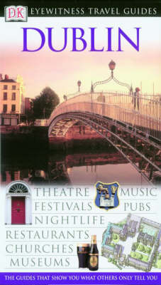 DK Eyewitness Travel Guide: Dublin