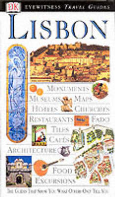 DK Eyewitness Travel Guide: Lisbon - Michelle De Larrabeiti