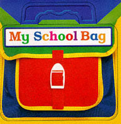 Bag Book:  My School Bag