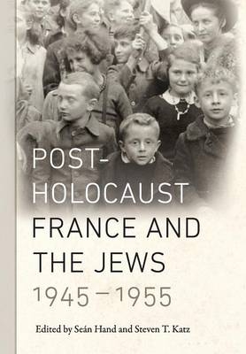 Post-Holocaust France and the Jews, 1945-1955 - 