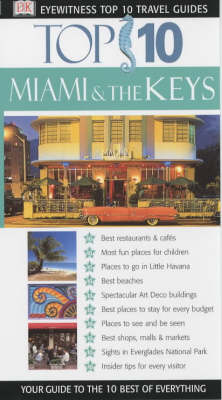 Top 10 Miami and the Keys -  DK Eyewitness