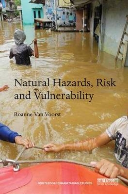 Natural Hazards, Risk and Vulnerability -  Roanne van Voorst